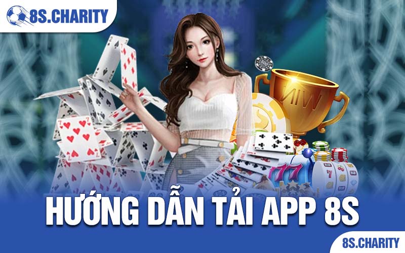 hướng dẫn tải app 8S